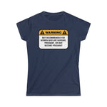 Warning: Not Recommended For Women Who Are Nursing - Ladies Tee
