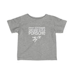 My Other Car Seat Is In A Porsche - Baby Tee