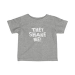 They Shake Me - Baby Tee