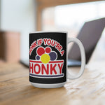 Honk If You're A Honky - Mug