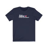 Do We Have To Have A President? - Guys Tee