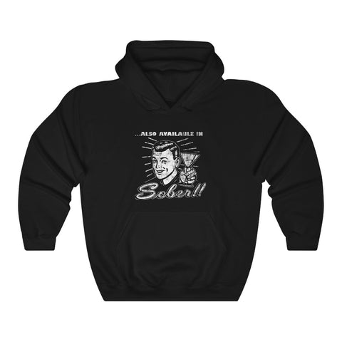 Also Available In Sober - Hoodie