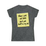 When I Pass Out Later Don't Put Stuff In My Ass - Ladies Tee