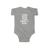 I Can Kick Your Baby's Ass - Onesie