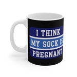 I Think My Sock Is Pregnant - Mug