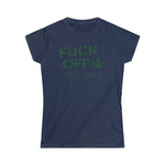 Fuck Off - I Have Glaucoma (With Pot Leaf) - Ladies Tee