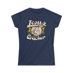 Jesus Is A Cracker - Ladies Tee