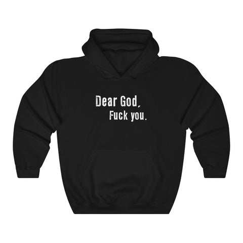 Dear God - Fuck You - Hoodie