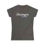 Stranger (With Benefits) - Ladies Tee