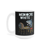 Mediocre White - Mug