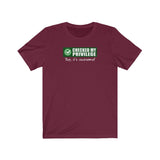 Checked My Privilege. Yup It's Awesome! - Guys Tee