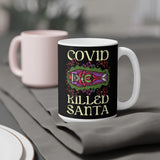Covid Killed Santa - Mug