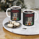 The Stockings Were Hung By The Chimney With Care - Mug