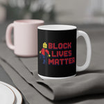Block Lives Matter - Mug