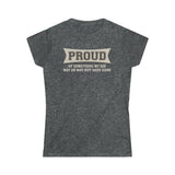 Proud Of Something My Kid May Or May Not Have Done - Ladies Tee