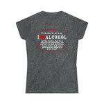 It'd Be Easy For Me To Say I Love Alcohol - Ladies Tee