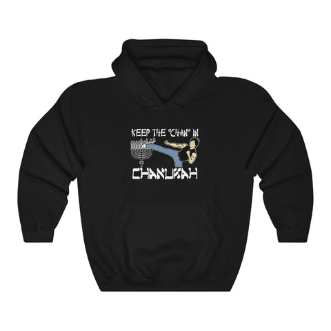 Keep The Chan In Chanukah - Hoodie