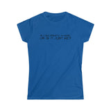 Is It Solipsistic In Here Or Is It Just Me? - Ladies Tee