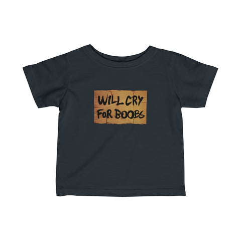Will Cry For Boobs - Baby Tee