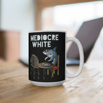 Mediocre White - Mug