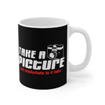 Take A Picture And Masturbate To It Later - Mug