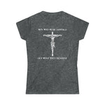 Men Who Wear Sandals Get What They Deserve - Ladies Tee